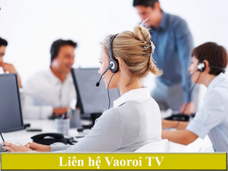 kênh chăm sóc khách hàng trang web Vaoroi TV